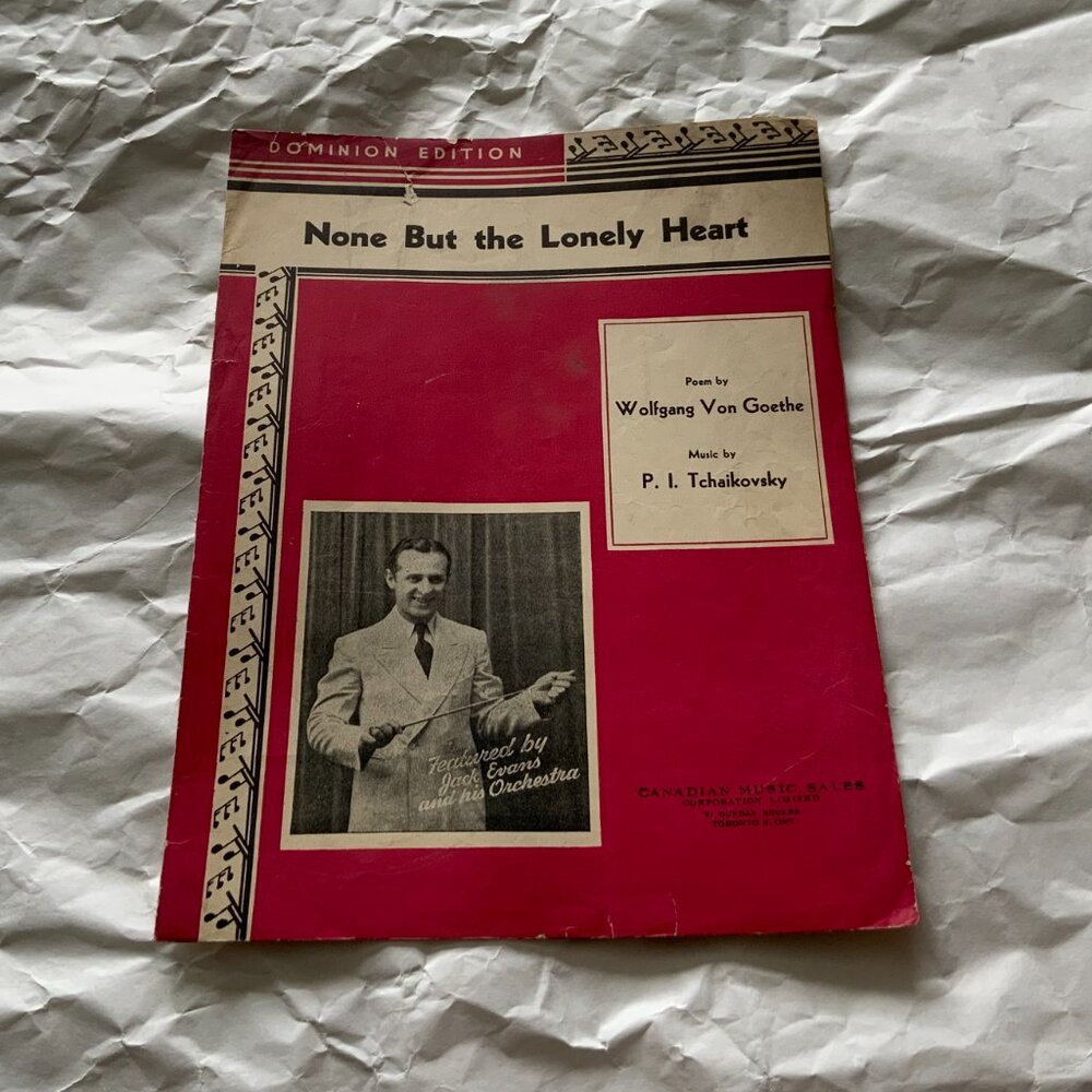VINTAGE SHEET MUSIC- NONE BUT THE LONELY HEART- GOETHE/TCHAIKOVSKY - JACK EVANS